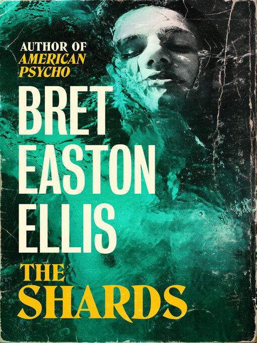 Title details for The Shards by Bret Easton Ellis - Wait list